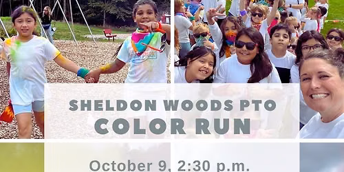 Sheldon Woods PTO Color Run \u2013 October 9, 2026