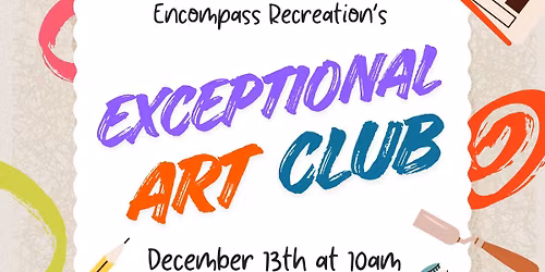 Encompass Recreation Art Club - December
