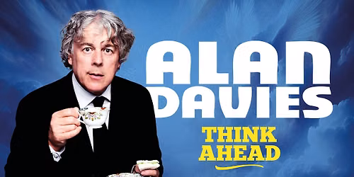 Alan Davies: Think Ahead - Bath