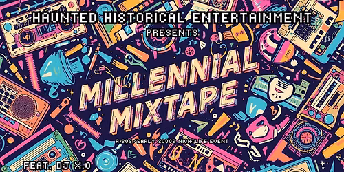 Pop-up Night Club: Millennial Mixtape