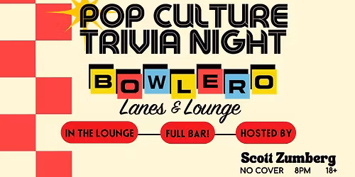 POP CULTURE TRIVIA (70s-00's) w\/ Scott Zumberg
