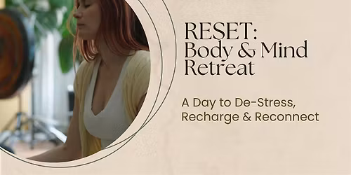 RESET:  Body & Mind Retreat