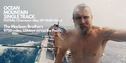 An evening with the Maclean brothers | 9750-miles, 139-days across the Pacific Ocean