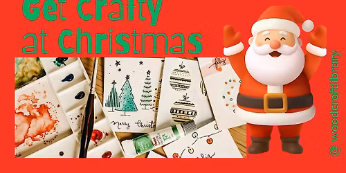 Get Crafty at Christmas - Woodcroft Library