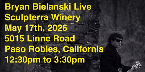Bryan Bielanski Live @ Sculpterra Winery