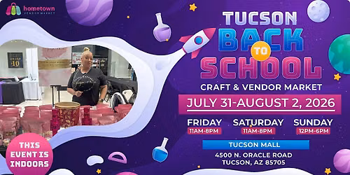 Tucson Back To School Craft & Vendor Market