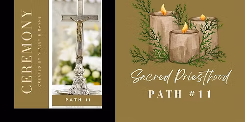 Sacred Temple Mystery School: Sacred Priesthood (11 of 13) Ceremony