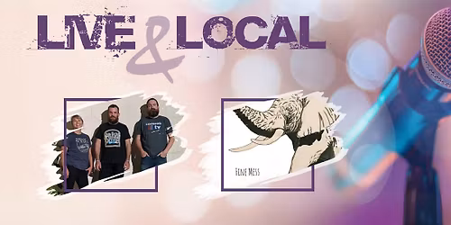 Live & Local Presents Fine Mess