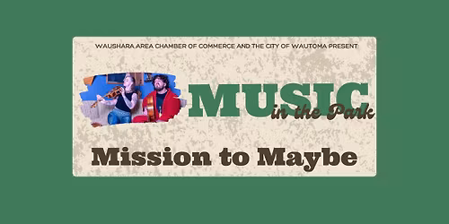 Music in the Park | Mission to Maybe