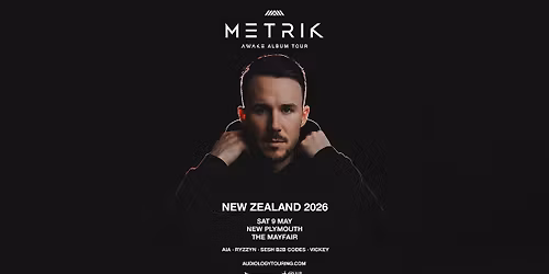 METRIK "AWAKE ALBUM TOUR" | NEW PLYMOUTH