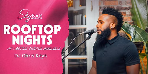 ROOFTOP NIGHTS WITH CHRIS KEYS