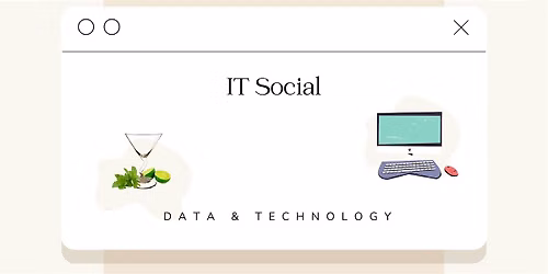 IT Social Mexico City Friday | Data, Technology, Cybersecurity, IT