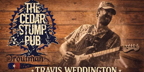 LIVE MUSIC: Travis Weddington