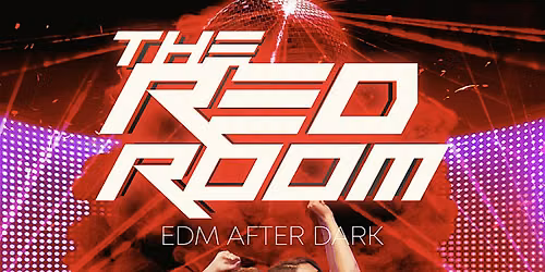 The Red Room : Edm After Dark