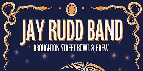 Jay Rudd Band at Broughton Street Bowl and Brew