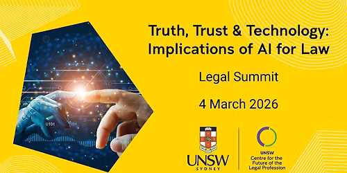Truth, Trust & Technology: Implications of AI for Law 2026 Summit