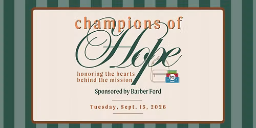 Champions of Hope - Honoring the Hearts Behind the Mission