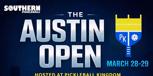 The Austin Open Pickleball Tournament