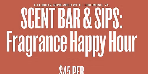 Melanin Magic Meetup - Scent Bar & Sips: Fragrance Happy Hour w\/Charlene