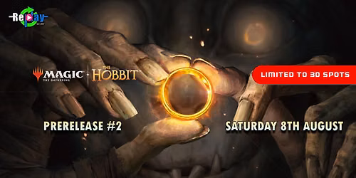 Magic the Gathering: The Hobbit Prerelease #2 (SATURDAY)