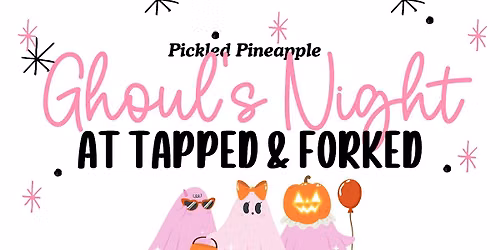 Ghoul's Night at Tapped & Forked