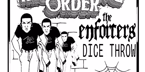 RESTRAINING ORDER (US), THE ENFORCERS (CAN), DICE THROW