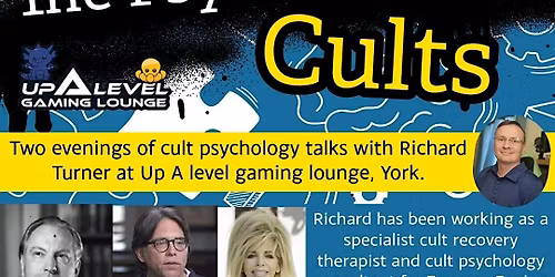 The Psychology of Cults (Two part event)