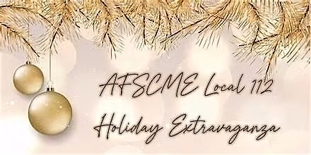 DHS Local 112 Holiday Extravaganza