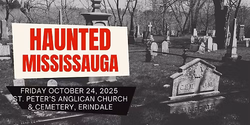 Haunted Mississauga 2025 Heritage Tour