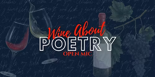 Wine About Poetry ft. Tyler Powell