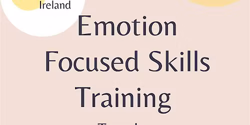 Emotion Focused Skills Training for Parents January Refresher Session