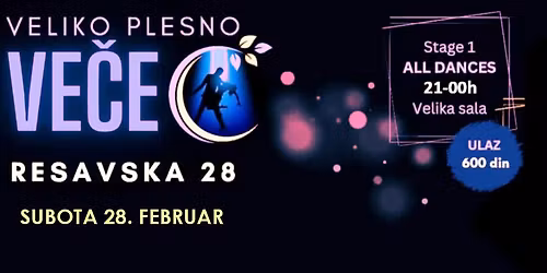 VELIKO PLESNO VE\u010cE u Resavskoj 28