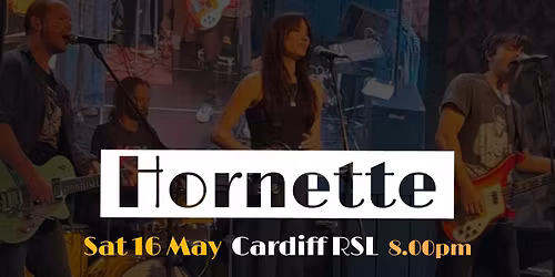 Hornette - Cardiff RSL
