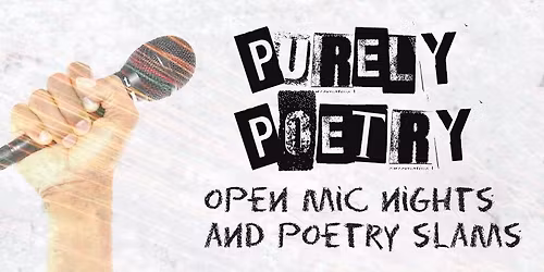 Purely Poetry Open Mic