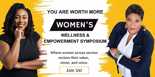 WorthMore: Women's Wellness & Empowerment Symposium