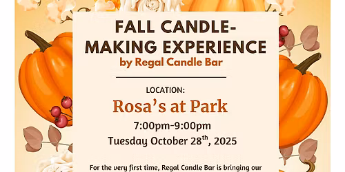 Fall Candle-Making Night at Rosas at Park | Hosted by Regal Candle Bar