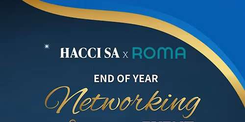 HACCI SA X ROMA | End of Year Networking Event