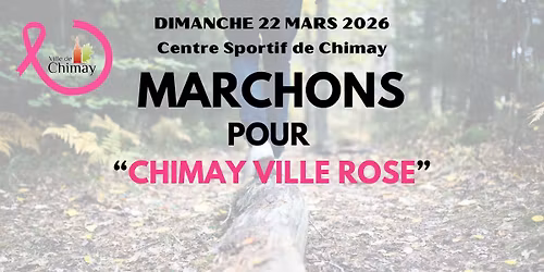 Marche au profit de "Chimay Ville Rose"