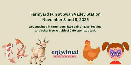 Farmyard Fun at Swan Valley Station