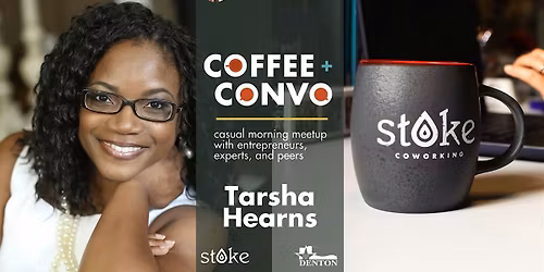 Coffee + Convo w\/ Tarsha Hearns