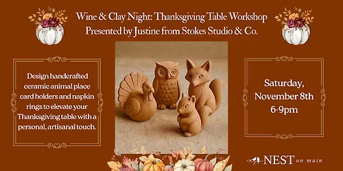 Wine & Clay: Thanksgiving Table Workshop