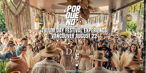 \u00bfPorQu\u00e9No? at D\/6 Rooftop | Tulum Day Festival Experience 4.0