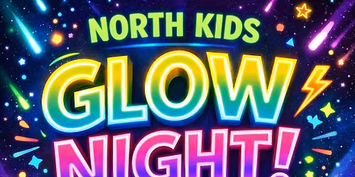 North Kids Glow Night