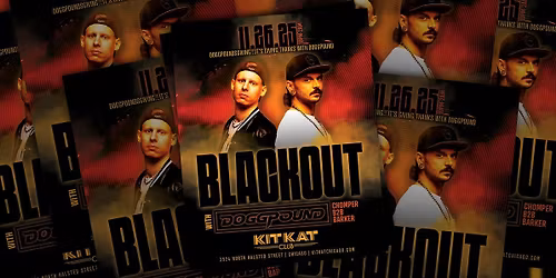 BLACKOUT with Doggpound (Black Wednesday)