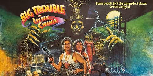  Big Trouble in little China Movie Screening + Gerald Okamura Meet and Greet