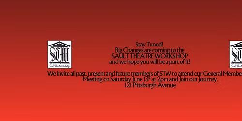 Special Members Meeting of Sault Theatre Workshop