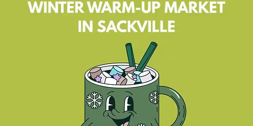 Winter Warm-up Market in Sackville, NS 