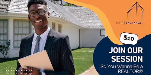 So YOU Wanna be a REALTOR\u00ae