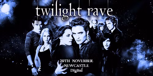 TWILIGHT RAVE (Newcastle)