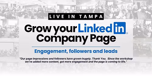 Grow Your LinkedIn Company Page - TAMPA